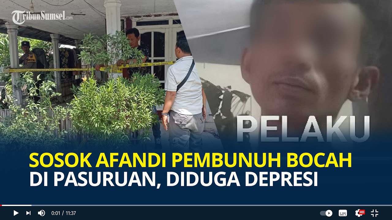 Sosok Afandi Pembunuh Bocah 7 Tahun di Pasuruan, Diduga Depresi Tak Kerja hingga Pisah dengan Istri