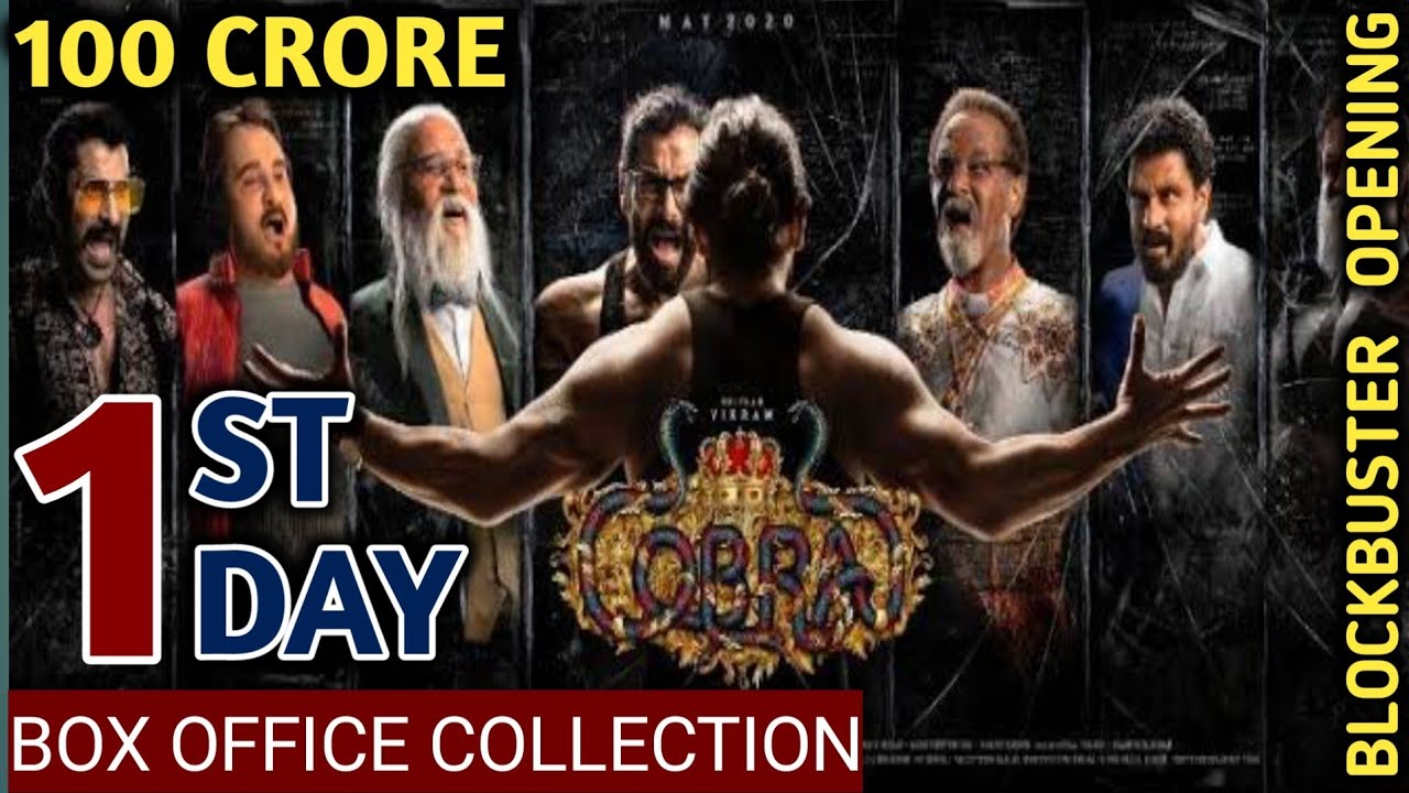 Cobra First Day Box Office Collection