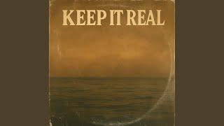 Keep It Real
