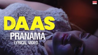 Pranama Lyrical Song Daas Movie Uday, Aisha Usufzai Manzoor Shantanu Gupta
