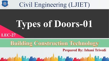 Lec-27_Types of Doors-01 | Building Construction Technology | Civil Engineering