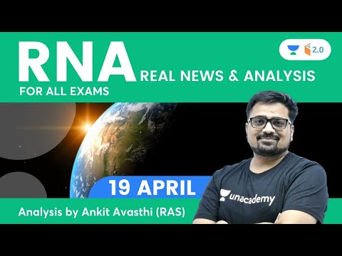 Real News and Analysis | 19 April 2022 | UPSC & State PSC | Wifistudy 2.0 | Ankit Avasthi​​​​​