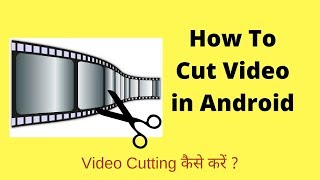 How to cut video in android mobile phone with video cutter app screenshot 2