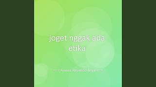 Joget Nggak Ada Etika