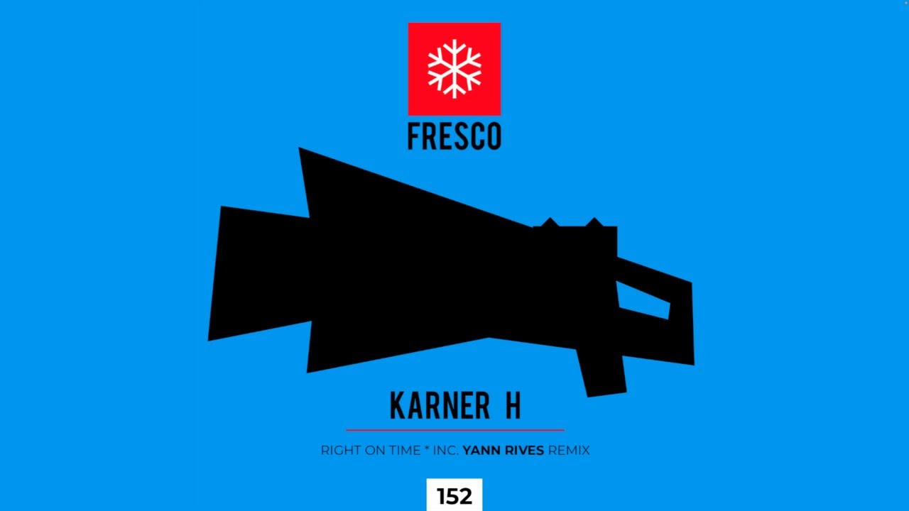 Karner H - Right On Time