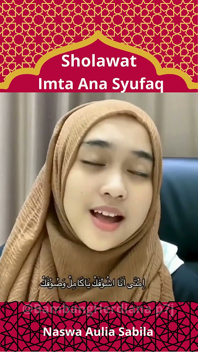 Sholawat Imta Ana Syufaq , by Naswa Aulia Sabila @baitulhikmah9363