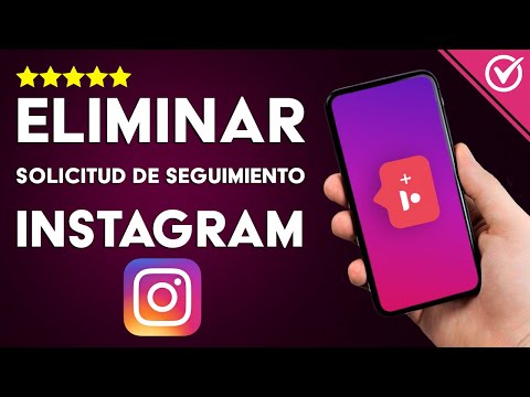 Cómo Eliminar las Solicitudes de Seguimiento en mi Cuenta de Instagram