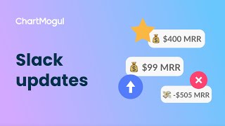 See ChartMogul Insights in Slack