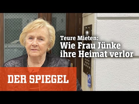 Teure Mieten in München: Wie Frau Jünke ihre Heimat verlor | DER SPIEGEL