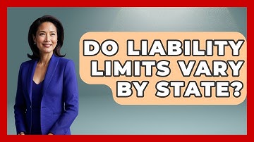 Do Liability Limits Vary By State? - Auto Coverage Explained