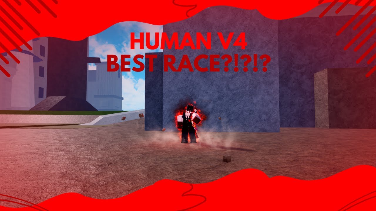 IS HUMAN V4 THE BEST RACE?!?!? || ROAD TO 30M!!! || Blox Fruits - YouTube