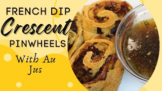 French Dip Crescent Pinwheels with Au Jus for Dipping