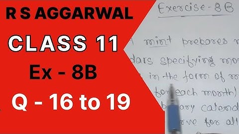 Permutations Ex 8B / Q no 16/17/18/19 R S Aggarwal  Class 11th Math