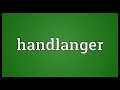 Handlanger meaning