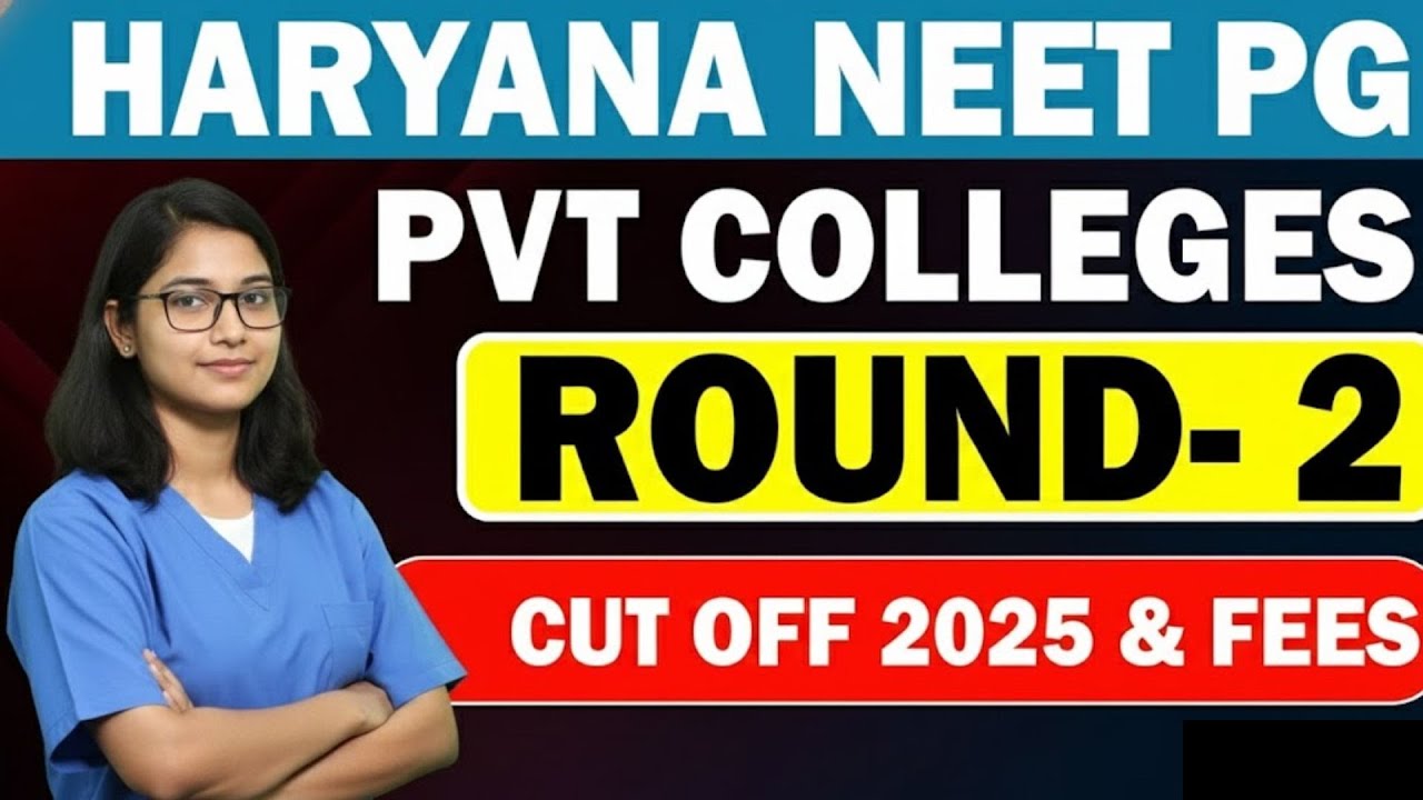 NEET PG 2025 ||Haryana NEET PG Private Colleges  Round 2 Cutoff 2025 