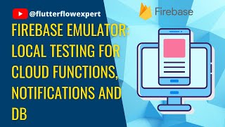 Explore the World of Firebase Emulator: Local Testing for Cloud Functions, Notifications and DB