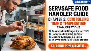 SERVSAFE FOOD HANDLER GUIDE, CHAPTER 3:CONTROLLING TIME AND TEMPERATURE EXAM QUESTIONS