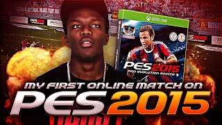 MY FIRST PES 2015 ONLINE MATCH!!