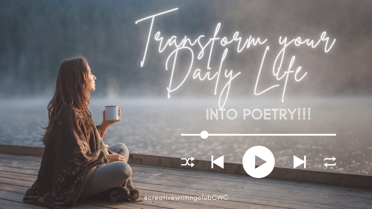 Превратите свою повседневную жизнь в поэзию