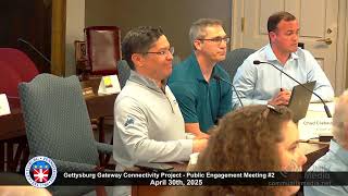 Gettysburg Gateway Connectivity Project - Public Engagement Meeting #2 - 04/30/2025