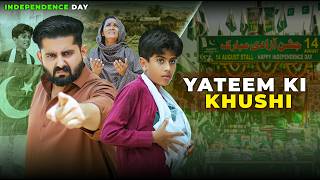Yateem Ki Khushi Jashn E Azadi Heart Touching Story Ateeb Shah