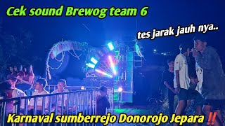 Jarak Jauh Brewog  Team 6 Cek Sound Karnaval Sumberrejo Donorojo Jepara 10 Subwoofer 