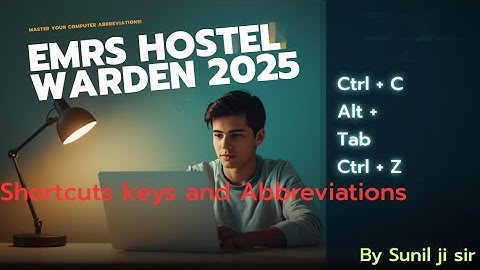 EMRS HOSTEL WARDEN 2025 , knowledge of ICT, computer , abbreviations, and Shortcuts keys 
