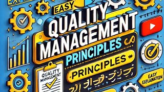 "Quality Management Principles Explained | आसान भाषा में समझिए QMP की पूरी कहानी!"