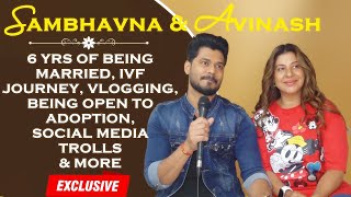 EXCLUSIVE! Sambhavna Seth &amp; Avinash Dwivedi ON Married Life, IVF Journey, Adopting A Child &amp; More