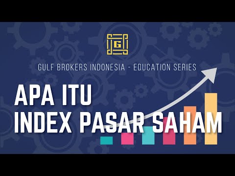 Apa itu Indeks Pasar Saham | Gulf Brokers Indonesia
