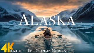 Alaska 4K - Scenic Relaxation Film With Epic Cinematic Music - 4K Ultra HD Video