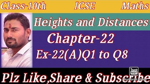 Class-10th maths/ICSE/Heights and Distances/Chapter-22/Ex-22(A)Intro and Q1 to Q8