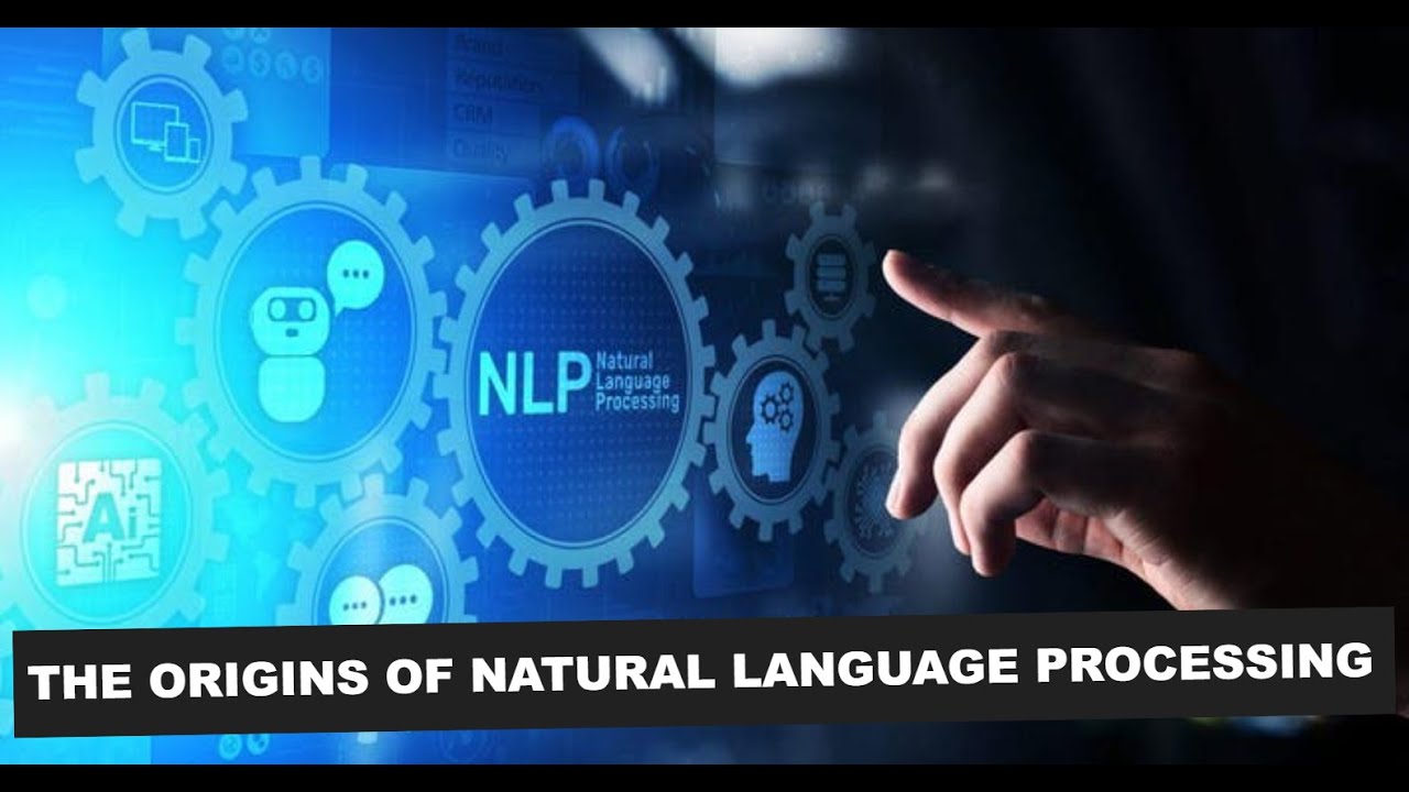 The Origins of Natural Language Processing - YouTube