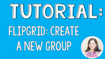 Flipgrid Create a Group