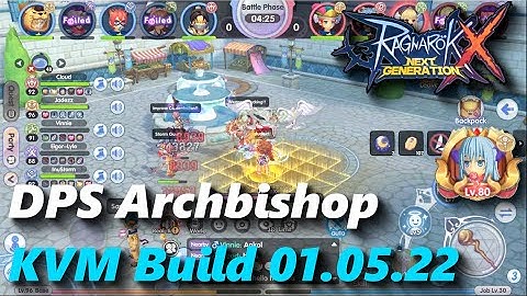 DPS Archbishop KVM + Build 01.05.22 | rox | Ragnarok X: Next Generation