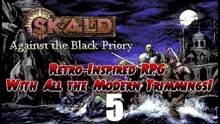 SKALD: Against the Black Priory | PartyBased RPG | EP5