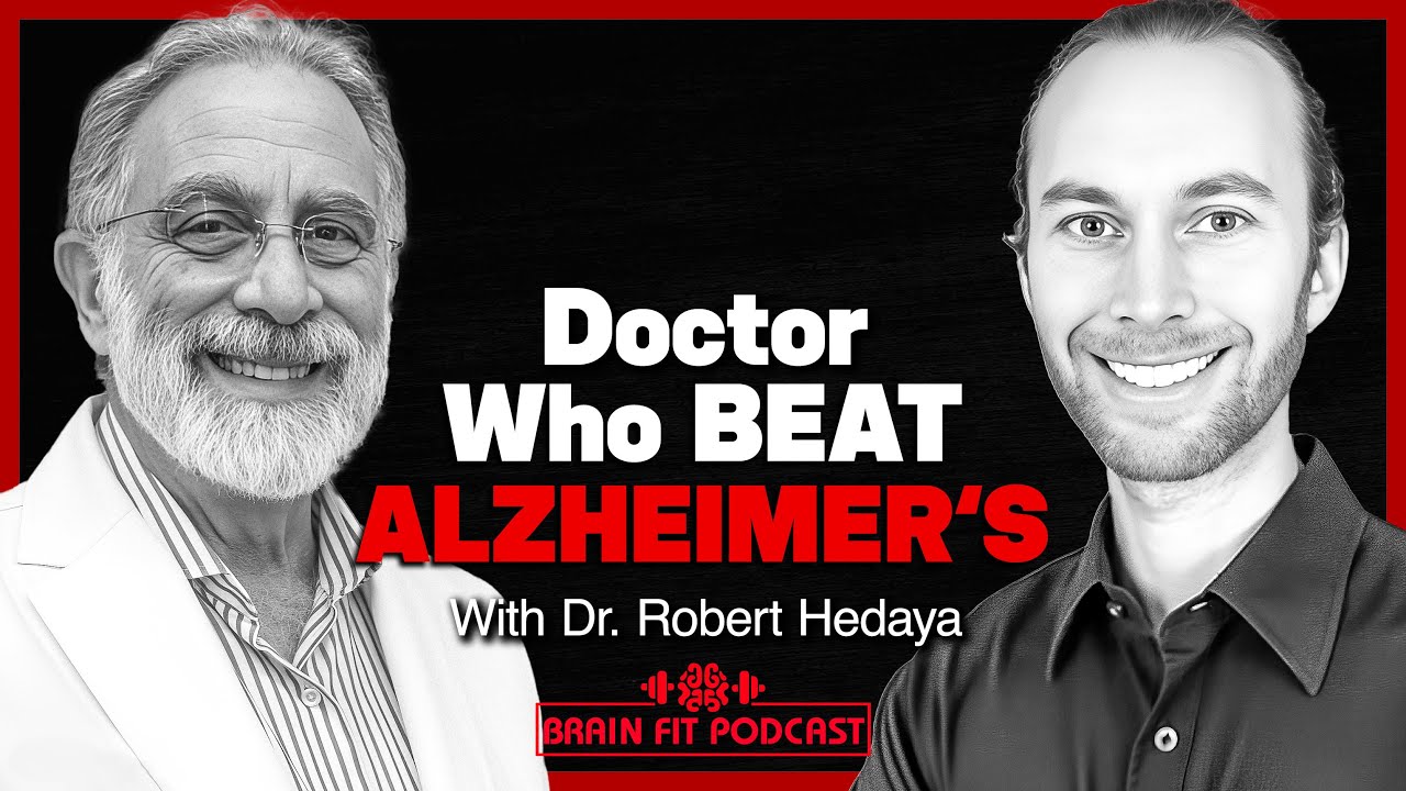 The Medical Doctor Silenced for Reversing Alzheimer's with Dr. Robert Hedaya #13