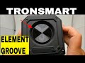 Tronsmart Element Groove - Small Bluetooth Speaker - Unboxing!