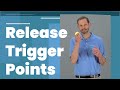 How to Release Trigger Points Easily