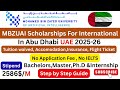 How to Apply Fully Funded MBZUAI Scholarship in UAE 2025-26 | Study in Abu Dhabi (No IELTS, No Fee)
