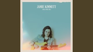 Video thumbnail of "Jamie Kimmett - Since I Met You"