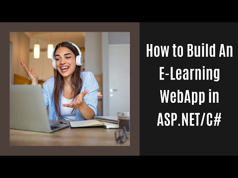 Learn ASP.NET/C#: Building an Interactive E-Learning WebApp from Scratch