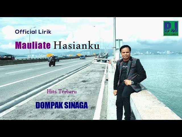 DOMPAK SINAGA - HITS TERBARU 2024 - MAULIATE HASIANKU (Official Lirik) class=