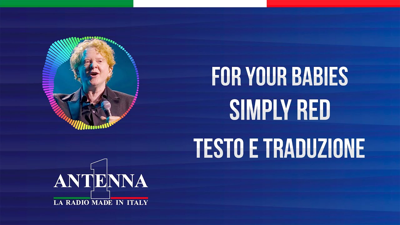 Simply Red For Your Babies (Testo e Traduzione) YouTube Simply Red For Your Babies (Testo e Traduzione) YouTube