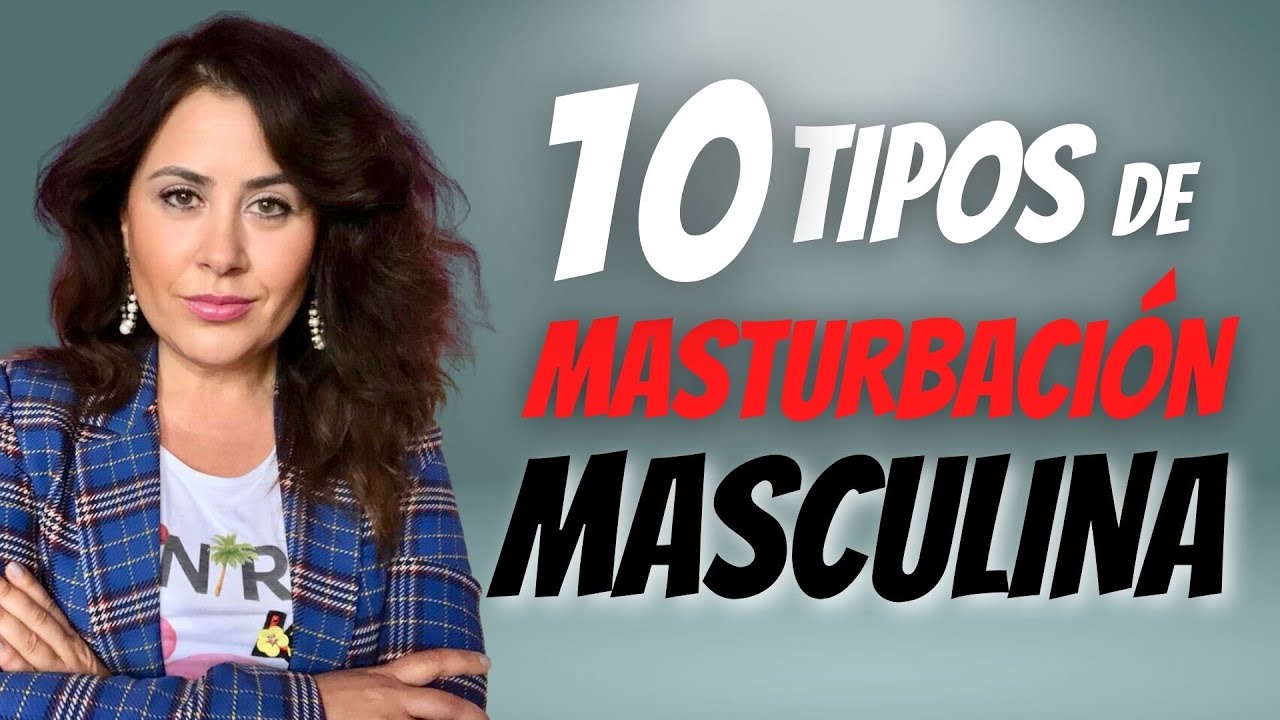 tipos de masturbacion hombre