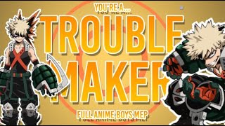 TroubleMaker Anime Boys [FULL MEP]