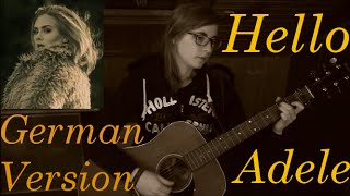 Video thumbnail of "Adele - Hello (GERMAN VERSION)"