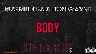 Russ Millions ft. Tion Wayne - Body x Keisha & Becky
