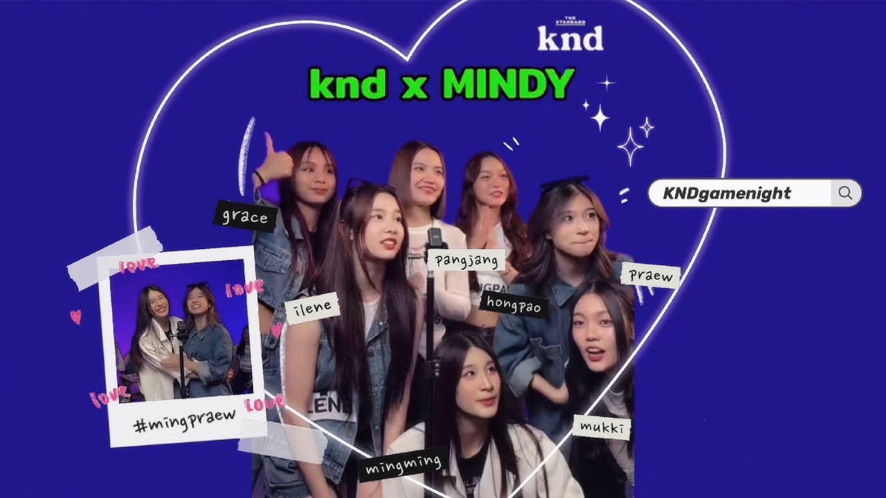 KNDgamenight x MINDY : คำนี้ดี
