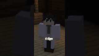 A amizade mais fraca MINECRAFT